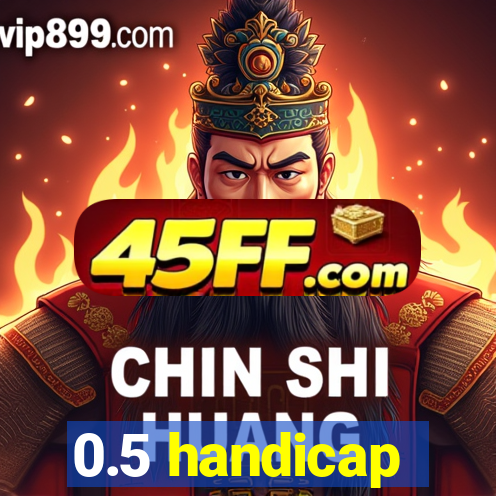 0.5 handicap